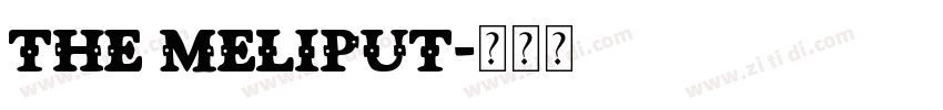 The Meliput字体转换